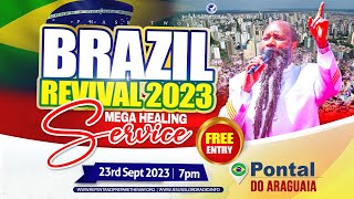 Grand Mega Healing Service in Pontal do Araguaia | PROPHET DR. OWUOR | Sept 23, 2023