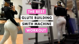 BEST GLUTE BUILDING EXERCISES ON THE SMITH MACHINE