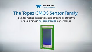 Topaz CMOS Image Sensors - An Attractive Price with No-Compromise Performance