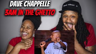 DAVE CHAPPELLE - 3AM IN THE GHETTO | The Demouchets REACT Dave Chappelle