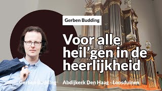 Improvisation 'For al the Saints' | Gerben Budding, Abbey Church The Hague-Loosduinen.