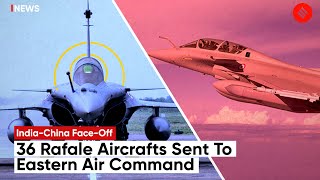 Eastern Air Command Receive 36 Rafale Aircrafts After India-China Clash In Tawang, Arunachal Pradesh