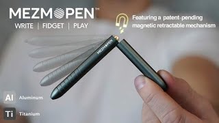 A Kickstarter Project We Love: MezmoPen: Infinitely Breakable Fidget Writing Tool