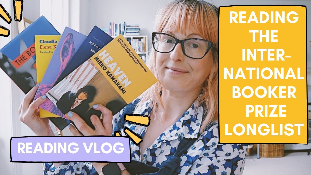 Reading The International Booker Prize 2022 Longlist 📚 | Reading Vlog ...