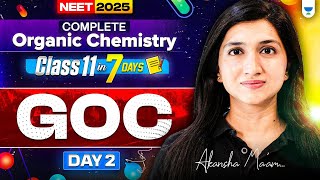 Complete Organic Chemistry in 7 Days | GOC | Part 2 | Class11th | NEET 2025 | Akansha Karnwal