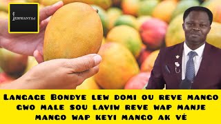 Langage Bondye lew domi ou reve mango gwo male sou laviw reve wap manje mango wap keyi mango ak vé