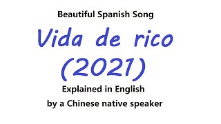 Learning Spanish Songs (explained in English): Vida de rico (Camilo 2021) - Part 1