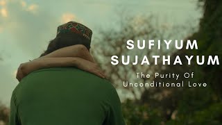 Sufiyum Sujathayum Review - The Purity Of Unconditional Love | Aditi Rao Hydari | Dev Mohan