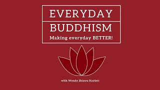 Everyday Buddhism 15 - A Buddha Belongs to the World