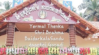 Yermal Thenka #Sri Brahma Baidarkala Sandudaanthi Garadi #Nemotsava 20-4-21