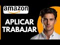 Como Aplicar para Trabajar en Amazon