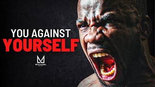 The Most Important Battle You'll Ever Fight: Yourself (Motivational Speech)