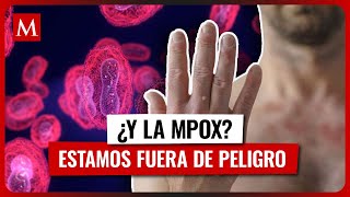 Mpox en México, ¿Estamos enfrentando una nueva crisis sanitaria?