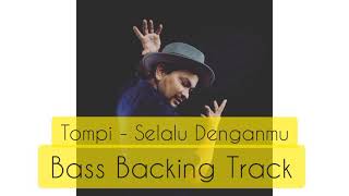 Tompi - Selalu Denganmu Bass Backing Track! Lagu kesukaan jazz bassist Indonesia.