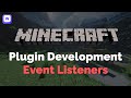 Event Listeners - Minecraft Plugin Development Ep. 2 (2022)