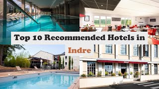 Top 10 Recommended Hotels In Indre | Best Hotels In Indre