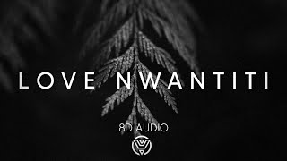 CKay - Love Nwantiti [8D AUDIO]