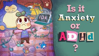 Do You have Anxiety, ADHD or BOTH?