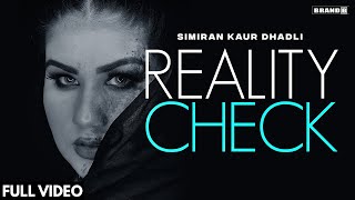 REALITY CHECK : Simiran Kaur Dhadli | Nixon | J Statik |  Bunty Bains | New Punjabi Song | Simran