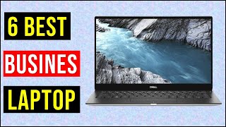 Best Business Laptops 2022 | Top 6: Best Business Laptop - Reviews ( Best Laptop )