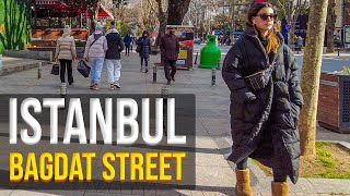 Istanbul Bagdat street Walking tour 2022 in luxury street 4K UHD