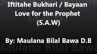 P1/5 NEW - Maulana Bilal Bawa D.B Bayaan Love for the Prophet + Iftitahe Bukhari - 05/05/2012