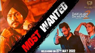 Jatt Most Wanted Song ( Official Video) Most Wanted Himmat Sandhu | Dakuaan Da Munda 2 Song 2022