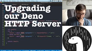 Upgrading our Deno HTTP Server