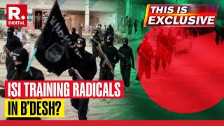 B’desh-ISI Nexus: Covert Visits, Arms Training \u0026 Insurgency Plot Exposed | This Is Exclusive