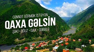 Azərbaycanın ƏN ÇOX TURİST Gedən Rayonu - Qax haqda 25 fakt