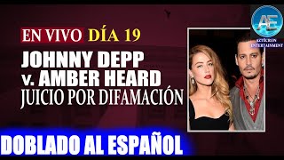 Johnny Depp v. Amber Heard DIA 19 DEL JUICIO TRADUCIDO EN VIVO al ESPAÑOL