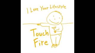 I Love Your Lifestyle - Fire