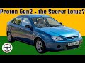 Proton Gen2 - The secret  Lotus