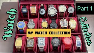 MY WATCH COLLECTION PART 1 🔥🔥🔥 all watch brands