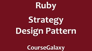 Strategy Design Pattern In Ruby
