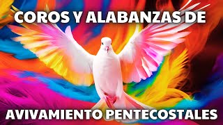 COROS CLÁSICOS PENTECOSTALES 🎶🔥 HIMNOS QUE FORTALECEN EL CORAZÓN 🙏✨