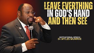 🌟 TRUST GOD, LET GO, AND WATCH HIM WORK! 🙏|| BY Dr.MYLES MUNROE