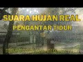 Hujan Pengantar Tidur - Atasi Stres untuk Langsung Tidur dengan Hujan Lebat & Suara Guntur #hujan