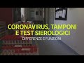 Coronavirus, tamponi e test sierologici: quali sono le differenze e come funzionano