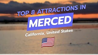Top 8 Attractions in Merced, California 🗺️✨ | CityGems Travel Guide