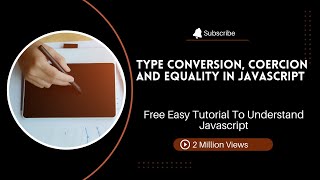 11. Type Conversion | Coercion | Equality in Javascript | tutorial | coding
