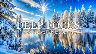 Deep Focus Music for Studying - 12 Hours of Ambient Study Music to Concentrate \u0026 Improve Memory #43