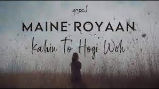 Maine Royaan | Official Music Video
