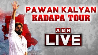 Pawan Kalyan LIVE | Pawan Kalyan Kadapa Tour | ABN LIVE