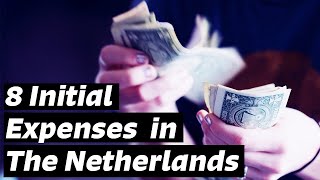 8 Initial Expenses in the Netherlands