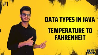 Write a Java program to convert temperature from Fahrenheit to Celsius degree | Data Types in Java