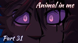 Animal in me - Scourge’s Soul // MAP part 31