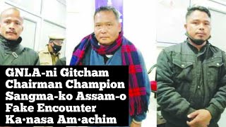 GNLA-ni Gitcham Chairman Champion-ko Asaamo Tol•esa Rim•a|Politics Kal•atasa