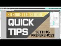 silhouette studio quick tip setting preferences tools