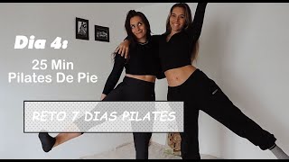 Reto 7 dias Pilates. DIA 4: 25 min Pilates de Pie // Equilibrio, Postura, Control. sin elementos